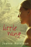 Joanne Horniman - Little Wing - 9781741148572 - KNH0010070