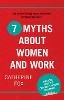 Catherine Fox - 7 Myths About Women and Work - 9781742233475 - V9781742233475