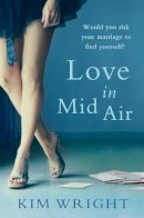 Kim Wright - Love in Mid Air - 9781742377155 - V9781742377155