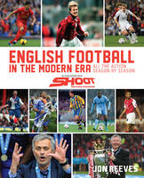 Jon Reeves - English Football in the Modern Era - 9781742578095 - KSG0014416