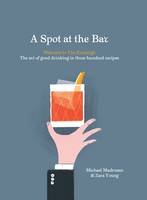 Michael Madrusan - A Spot At The Bar: Welcome to The Everleigh - 9781743791318 - V9781743791318