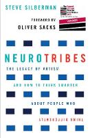 Steve Silberman - Neurotribes: The Legacy of Autism and How to Think Smarter About People Who Think Differently - 9781760113643 - V9781760113643