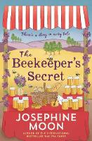 Josephine Moon - The Beekeeper´s Secret: There´s a Sting in Every Tale - 9781760291969 - V9781760291969