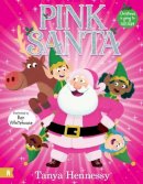 Tanya Hennessy - Pink Santa - 9781761180675 - 9781761180675