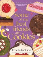 Emelia Jackson - Some of My Best Friends are Cookies - 9781761500299 - 9781761500299