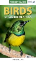 Ian Sinclair - Pocket Guide Birds of Southern Africa - 9781770077690 - V9781770077690