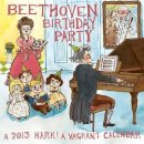 Kate Beaton - Beethoven Birthday Party: A 2013 Hark! A Vagrant Calendar - 9781770461024 - V9781770461024