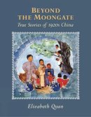 Elizabeth Quan - Beyond the Moongate - 9781770493834 - V9781770493834