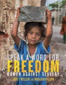 Willen, Janet, Gann, Marjorie - Speak a Word for Freedom: Women against Slavery - 9781770496514 - V9781770496514