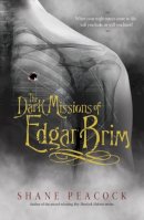 Shane Peacock - Dark Missions Of Edgar Brim - 9781770496989 - V9781770496989