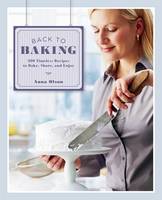 Anna Olson - Back to Baking: 200 Timeless Recipes to Bake, Share, and Enjoy - 9781770500631 - V9781770500631