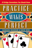 Barbara Seagram - Practice Makes Perfect: 25 Bridge Conventions You Should Know - 9781771400299 - V9781771400299