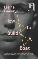 Elaine Feeney - How to Build a Boat - 9781771965859 - 9781771965859