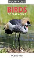 Dave Richards - Pocket guide birds of East Africa - 9781775843610 - V9781775843610