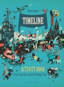 Peter Goes - Timeline Activity Book: Create Your Own Journey Through Time - 9781776571284 - V9781776571284