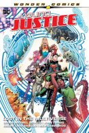 Brian Michael Bendis - Young Justice Volume 2: Lost in the Multiverse (Young Justice: Lost in the Multiverse) - 9781779500380 - 9781779500380