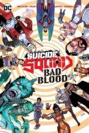 Tom Taylor - Suicide Squad: Bad Blood - 9781779503954 - 9781779503954