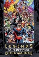 Doug Mahnke - Legends of the DC Universe: Doug Mahnke - 9781779504340 - 9781779504340