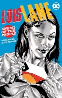 Greg Rucka - Lois Lane: Enemy of the People - 9781779504746 - 9781779504746