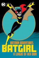 Paul Dini - Batman Adventures: Batgirl-A League of Her Own - 9781779506719 - 9781779506719