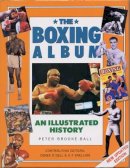 Peter Brooke-Ball - Boxing Album - 9781780190587 - V9781780190587