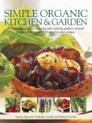 Ysanne Spevack - Simple Organic Kitchen and Garden - 9781780191065 - V9781780191065