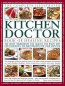 Anne Freshwater - The Complete Illustrated Kitchen Doctor Book of Healing Recipes: The right ingredients for health, the right diet for our body, the right recipes for your lifestyle - 9781780191126 - V9781780191126