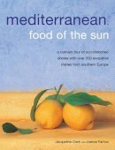 Jacqueline Clark - Meditteranean: Food of the Sun - 9781780191676 - V9781780191676