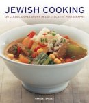 Marlena Spieler - Jewish Cooking: 130 Classic Dishes Shown in 220 Evocative Photographs - 9781780192550 - V9781780192550