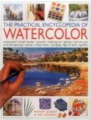 Wendy Jelbert - Practical Encyclopedia of Watercolour - 9781780193502 - V9781780193502