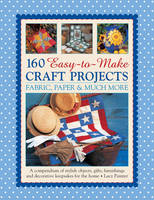 Lucy Painter - 160 Easy-to-make Craft Projects - 9781780194196 - V9781780194196