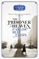 Carlos Ruiz Zafon - The Prisoner of Heaven: The Cemetery of Forgotten Books 3 - 9781780222851 - V9781780222851