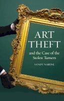 Sandy Nairne - Art Theft and the Case of the Stolen Turners - 9781780230207 - V9781780230207