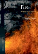 Stephen J Pyne - Fire: Nature and Culture - 9781780230467 - V9781780230467