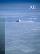 Peter Adey - Air: Nature and Culture - 9781780232560 - V9781780232560