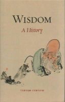 Trevor Curnow - Wisdom: A History - 9781780234519 - V9781780234519