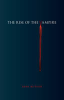 Erik Butler - The Rise of the Vampire - 9781780235325 - V9781780235325
