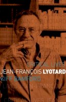 Kiff Bamford - Jean-Francois Lyotard - 9781780238081 - V9781780238081