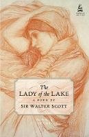 Sir Walter Scott - The Lady of the Lake - 9781780273372 - V9781780273372