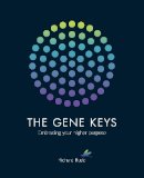 Richard Rudd - The Gene Keys: Embracing Your Higher Purpose - 9781780285429 - V9781780285429
