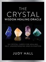 Judy Hall - Crystal Wisdom Healing Oracle - 9781780289403 - V9781780289403