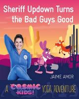 Jaime Amor - Sheriff Updown Turns The Bad Guys Good - 9781780289588 - V9781780289588