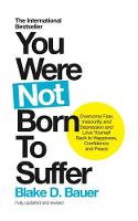 Blake Bauer - You Were Not Born To Suffer - 9781780289854 - V9781780289854
