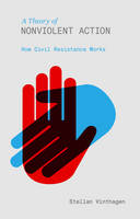 Stellan Vinthagen - A Theory of Nonviolent Action: How Civil Resistance Works - 9781780325156 - V9781780325156