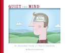 Matthew Johnstone - Quiet the Mind - 9781780331188 - V9781780331188