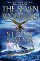 Steven Saylor - The Seven Wonders - 9781780338767 - V9781780338767