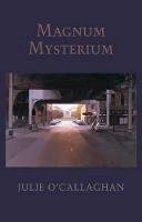 Julie O´callaghan - Magnum Mysterium - 9781780375144 - 9781780375144