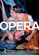 Paul Terry - Introduction to Opera - 9781780382470 - V9781780382470