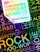 David Ventura - David Ventura: Understanding Popular Music - 9781780382494 - V9781780382494
