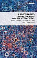 Fiona Garven - Asset-Based Approaches: their rise, role and reality - 9781780460529 - V9781780460529